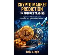 Crypto Market Prediction: For Futures Trading