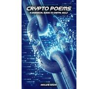 Crypto Poems: A Whimsical Guide to Digital Gold