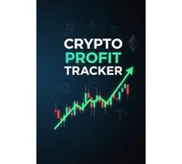 Crypto Profit Tracker: The ultimate crypto trading notebook to track daily performance and profits
