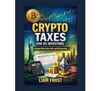 Crypto Taxes for US Investors: Navigate Wash Sales, DeFi, and IRS Reporting