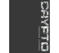Crypto Trading Journal: Stocks, Forex, Options and Crypto Trading Log Book for Investment Tracking - Record up to 1000 Trades.