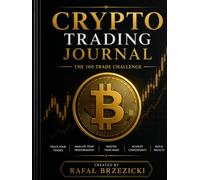 CRYPTO TRADING JOURNAL: The 100 Trade Challenge