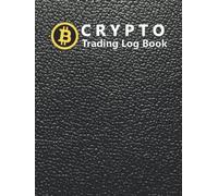 Crypto Trading Log Book: Large 8.5x11 Desk Size 200+ Pages Cryptocurrency Trading Log Record Organizer