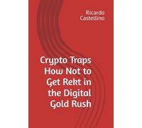 Crypto Traps How Not to Get Rekt in the Digital Gold Rush