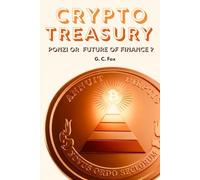 Crypto Treasury: Ponzi or Future of Finance ?