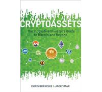 Chris Burniske Cryptoassets: The Innovative Investor's Guide (Copertina rigida)