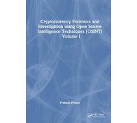 Cryptocurrency Forensics and Investigation using Open Source Intelligence Techniques (OSINT): 1