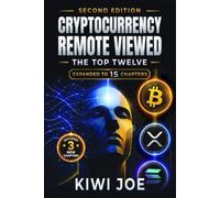 Cryptocurrency Remote Viewed: The Top Twelve: 2nd Edition