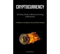 Cryptocurrency: The Easy Guide to Bitcoin Investing & Blockchain Cryptocur...