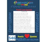 CRYPTOGRAM - 546 Puzzles with Solutions: Logic and Deduction Exercises, 210 Pages, Compact Book 8.5" x 11": Cryptogram Themed - Poetic Love Quotes