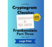 Cryptogram Classics: Frankenstein, Part Three (Large Print)