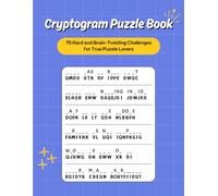 Cryptogram Puzzle Book: 75 Hard and Brain-Twisting Challenges for True Puzzle Lovers