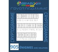 CRYPTOGRAMME 905 ÉNIGMES AVEC SOLUTION: Exercice de logique et de déduction, 150 pages, 8.5" X 11"