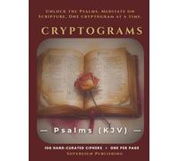 Cryptograms - Psalms (KJV): Classic KJV Psalms Cryptogram Puzzles | One Per Page | Hardcover Edition