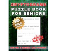 Cryptograms Puzzle Book for Seniors: Large Print Cryptograms Puzzle Book with Solutions | 650+ Quotes, 2 Difficulties (Easy & Hard), 12 Categories | Relaxing Brain Games