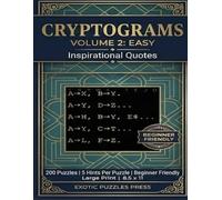 Cryptograms Volume 2: Easy - Inspirational Quotes: Large Print Puzzle Book for Beginners