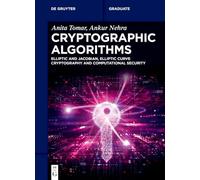 Cryptographic Algorithms: Elliptic and Jacobian, Elliptic Curve Cryptography and Computational Security
