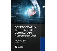 Cryptography in the Age of Blockchain: A Comprehensive Guide