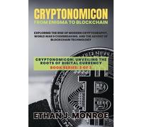 Cryptonomicon (Tascabile) Cryptonomicon: Unveiling the Roots of Digital Currency