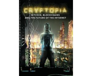 Cryptopia: Bitcoin, Blockchains, and the Future of the Internet (DVD)