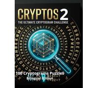 CRYPTOs 2: The Ultimate Cryptogram Challenge: 100 Cryptogram Puzzles | Bilingual Edition
