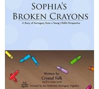 Crystal a Falk Sophia's Broken Crayons (Tascabile)