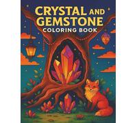 Crystal and Gemstone Coloring Book: Relaxing Coloring Pages Featuring Crystals, Gemstones, and Fantasy-Inspired Designs | Perfect for Teens and Adults