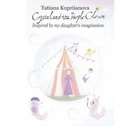 Crystal and the Purple Clown: Inspired by my daughter's imagination