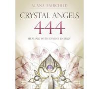 Crystal Angels 444 Healing Guide Book Libro di Alana Fairchild Blue Angel
