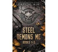 Crystal Ash Steel Demons MC (Copertina rigida)