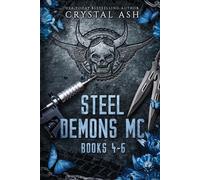 Crystal Ash Steel Demons MC (Tascabile)