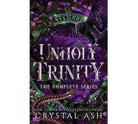 Crystal Ash Unholy Trinity (Copertina rigida)