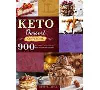 Crystal Avila Keto Dessert Cookbook (Copertina rigida)