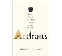 Crystal B. Lake Artifacts (Tascabile)