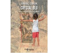 Crystal blu [Paperback] [Jun 10, 2022] Crua, Uriel