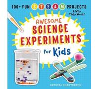 Crystal Chatterton Awesome Science Experiments for Kids (Tascabile)