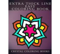 Crystal Coloring Books Extra Thick Line Easy Coloring Book (Tascabile)