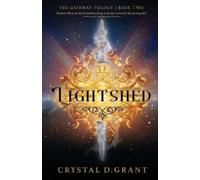 Crystal D Grant Lightshed (Tascabile)