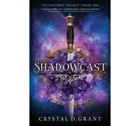 Crystal D Grant Shadowcast (Tascabile)