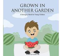 Crystal Falk A Surrogacy Book for Young Children (Tascabile)