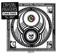 Crystal Fighters - CAVE RAVE -DIGI-