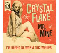 Crystal Flake Mr. Mine/I'm Gonna Be Warm This Winter (Vinyl LP) 7" Single