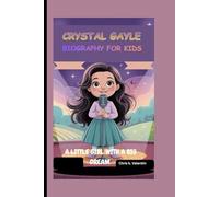 CRYSTAL GAYLE: A LITTLE GIRL WITH A BIG DREAM