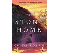Crystal Hana Kim The Stone Home (Copertina rigida)