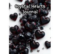 Crystal Hearts Journal: "love is like a crystal... beautiful, strong, transparent, but also just as fragile"