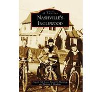 Crystal Hill Jones Naomi C. Manning Melanie J. M Nashville's Inglewo (Tascabile)