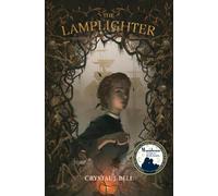 Crystal J. Bell The Lamplighter (Tascabile)