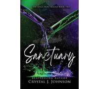 Crystal J Johnson Sanctuary (Tascabile) Affliction Trilogy