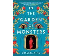 Crystal King In the Garden of Monsters (Copertina rigida)