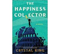 Crystal King The Happiness Collector (Copertina rigida)